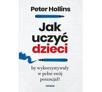 Comment enseigner aux enfants à atteindre leur plein potentiel ? (Buch auf Polnisch)