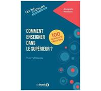 Comment Enseigner Dans Le Supérieur ? - A L'université Et Dans Les Différentes Filières Du Supérieur