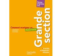 Comment enseigner en Grande Section