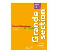 Chantal Mettoudi – Comment enseigner en Grande Section – Nouveau Programme 2015 – Broché