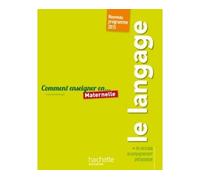 Chantal Mettoudi – Comment enseigner le langage en maternelle – Nouveau programme 2015 – Broché