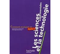 Comment enseigner les sciences et la technologie en cycle 3