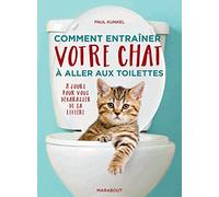 Comment entraîner votre chat à aller aux toilettes: 21 jours pour vous débarrasser de sa litière