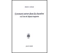 Israël Eliraz - Comment entrer dans la chambre où l'on est depuis toujours - Livre non massicoté