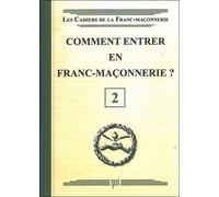 Comment entrer en Franc-Maçonnerie ? Livret 2 - Collectif - Oxus Eds - broché - Essai