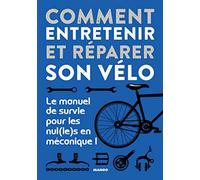 Comment entretenir et réparer son vélo