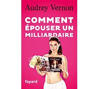 Comment Épouser Un Milliardaire