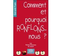 Comment et pourquoi ronflons-nous ? - Gérald Fain - Le Pommier - broché - Essai