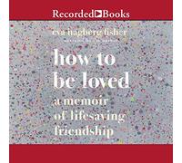 Comment être aimé : Un Souvenir d'amitié Qui Sauve la Vie [Import]