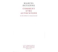 Comment être autochtone : Du pur Athénien au Français raciné