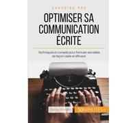Comment Être Clair Dans Sa Communication Écrite ? - Les Règles D'or À Appliquer Pour Une Rédaction Optimisée