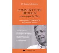 Comment être heureux sans essayer de l'être