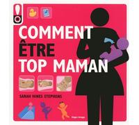 Comment être top Maman - Livia Adda - Hugo Image - broché - Guide