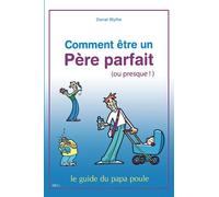 Comment être un père parfait