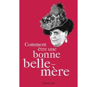 Comment être une bonne belle-mère ? - Anonyme trad : rodriguez/elisa - Des Equateurs Eds - Poche - Guide