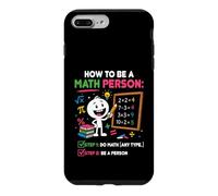 Comment être Une Personne mathématique drôle Professeur de mathématiques étudiant Coque pour iPhone 7 Plus/8 Plus