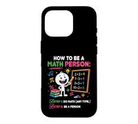 Comment être Une Personne mathématique drôle Professeur de mathématiques étudiant Coque pour iPhone 16 Pro