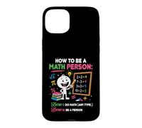Comment être Une Personne mathématique drôle Professeur de mathématiques étudiant Coque pour iPhone 15 Plus