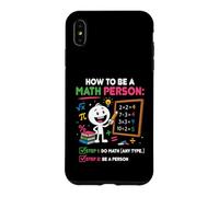 Comment être Une Personne mathématique drôle Professeur de mathématiques étudiant Coque pour iPhone XS Max
