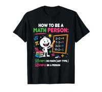 Comment être Une Personne mathématique drôle Professeur de mathématiques étudiant T-Shirt