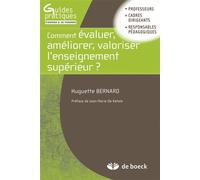 Comment évaluer, améliorer, valoriser l'enseignement supérieur? Guide pratique à l'usage des professeurs, cadres, dirigeants - Jean-Marie De Ketele - De Boeck Supérieur - broché - Essai