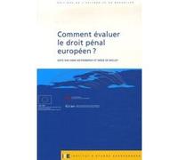 Comment Évaluer Le Droit Pénal Européen ?