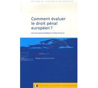 Comment Évaluer Le Droit Pénal Européen ?