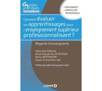 Comment évaluer les apprentissages dans l’enseignement supérieur professionnalisant ? 2017 - Valentine Roulin - De Boeck Supérieur - broché - Guide