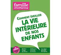 Comment eveiller la vie interieure de nos enfants