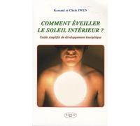 Comment éveiller le soleil intérieur ?