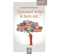 Comment éviter le burn out ?