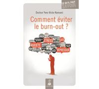 Yves-Victor Kamami – Comment éviter le burn out ? – Ce qu'il faut savoir – Broché (Dauphin)