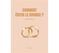Comment éviter le divorce ? - Ismaila Diouf - Baudelaire - broché - Essai