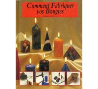 Comment fabriquer vos bougies