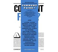 Comment faire ? Cahiers éphémères et irréguliers pour saisir ce qui nous arrive et imaginer les mondes de demain - Collectif - Seuil - broché - Essai
