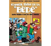 Comment Faire De La "Bede" Sans Passer Pour Un Pied-Nickele