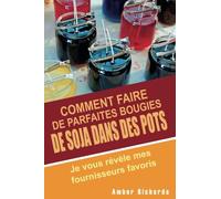 Comment faire de parfaites bougies de soja dans des pots - Je vous révèle mes fournisseurs favoris