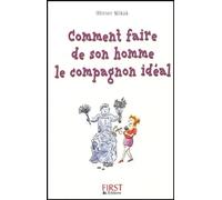 Comment faire de son homme le compagnon idéal