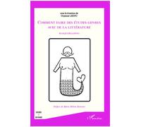 Comment faire des études-genres avec de la littérature Masquereading - Guyonne Leduc - L'harmattan - broché - Essai
