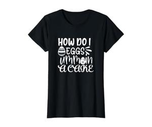 Comment Faire des œufs UMM dans Un gâteau de Cuisson Humour T-Shirt Graphique avec Valeur