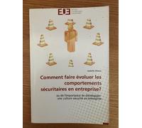 Comment Faire Évoluer Les Comportements Sécuritaires En Entreprise?