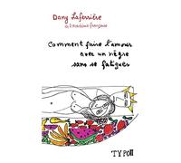 Comment faire l'amour avec un nègre sans se fatiguer (N.É.)