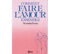 Comment faire l'amour ensemble