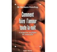 Comment faire l'amour toute la nuit