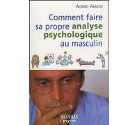 Comment Faire Sa Propre Analyse Psychologique Au Masculin