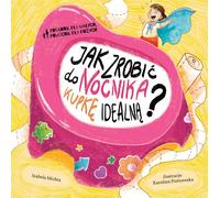 Comment faire un caca parfait dans le pot ? - Izabela Michta (Buch auf Polnisch)