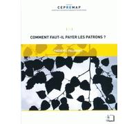 Comment Faut-Il Payer les Patrons ?