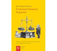 Comment financer la guerre: Un plan pour le chancelier de l'échiquier