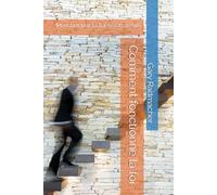 Comment fonctionne la foi: Marcher par la foi selon Jésus