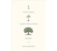 Comment fonctionne la sanctification ?